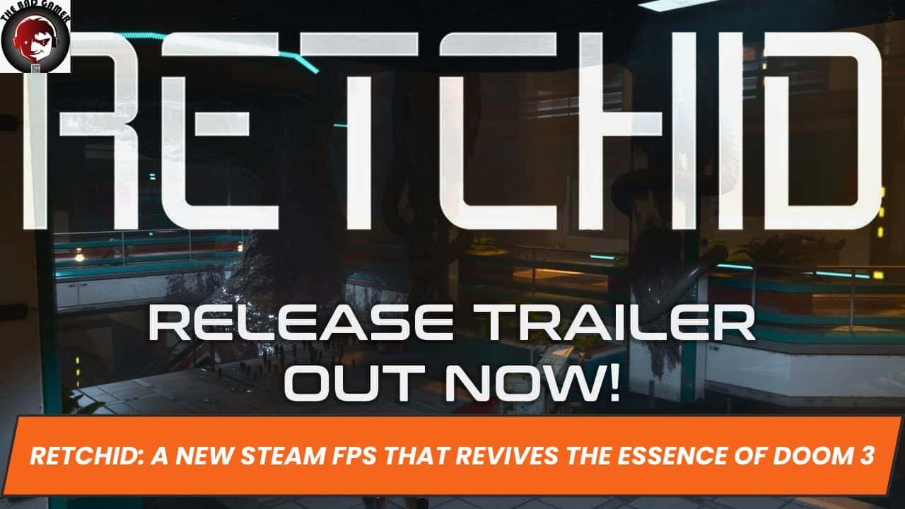 Retchid: A New Steam FPS That Revives the Essence of Doom 3
