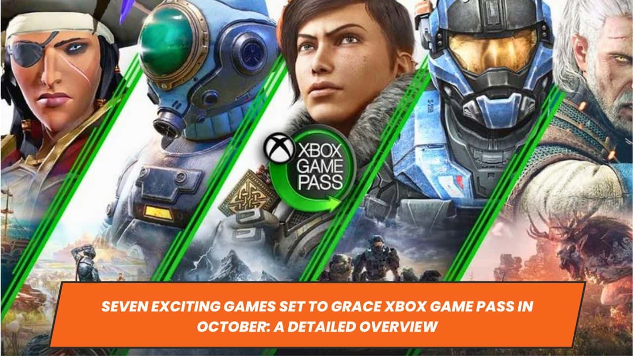 Upcoming Xbox Game Pass Releases in October: A Comprehensive Overview