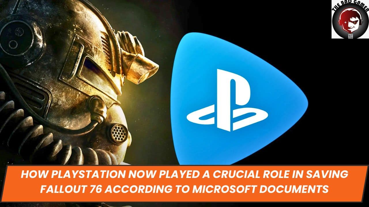 How PlayStation Now Played a Crucial Role in Saving Fallout 76 According to Microsoft Documents