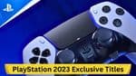 PlayStation Reveals 2023 Exclusive Titles Lineup