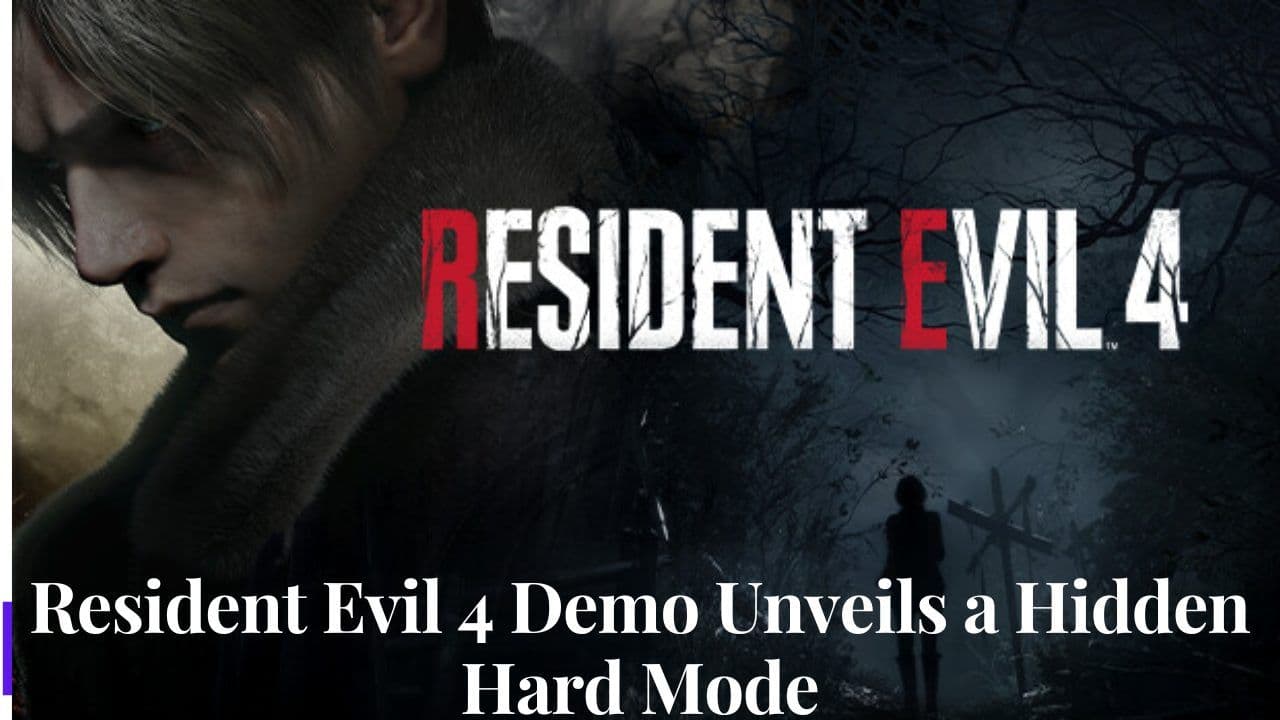 Resident Evil 4 Demo Unveils a Hidden Hard Mode: What to Expect