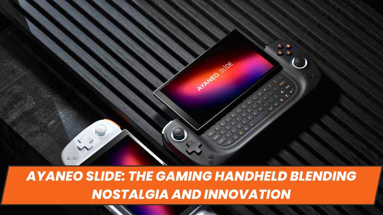 Ayaneo Slide: The Gaming Handheld Blending Nostalgia and Innovation