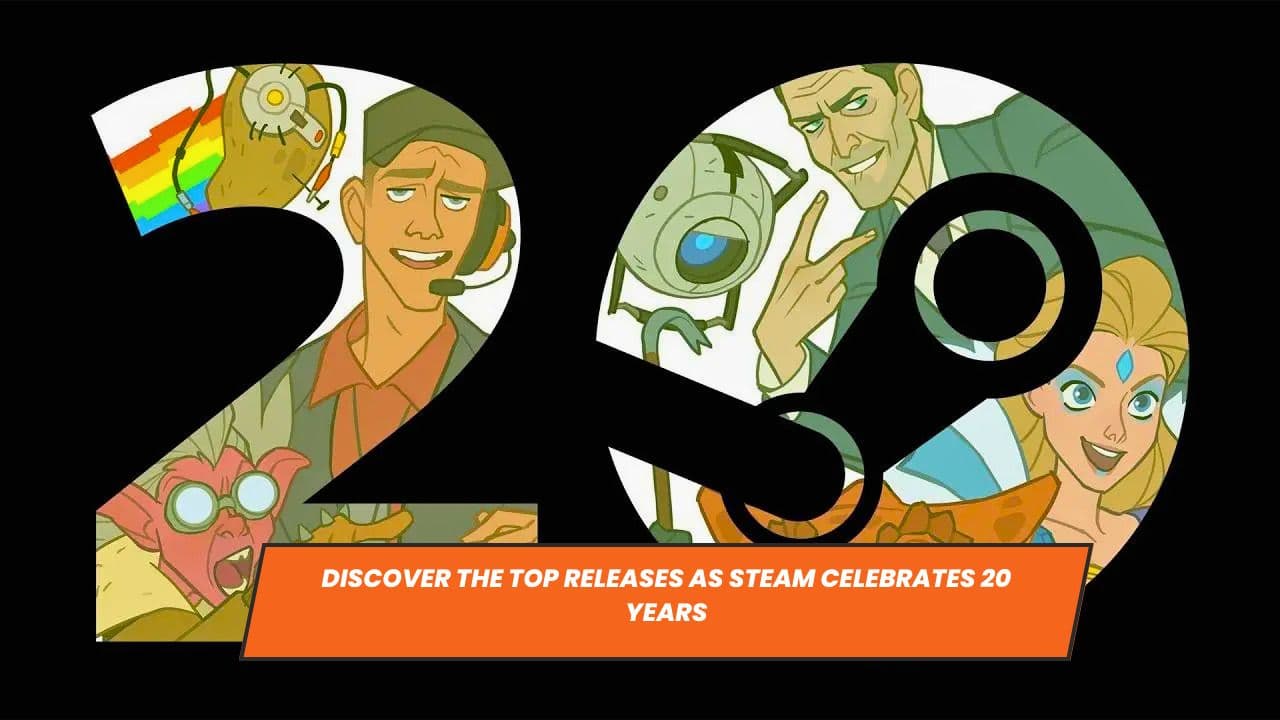 Discover the Top Releases as Steam Celebrates 20 Years