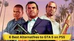 6 Best Alternatives to GTA 5 on PS5: Open-World Games Ranked for 2023