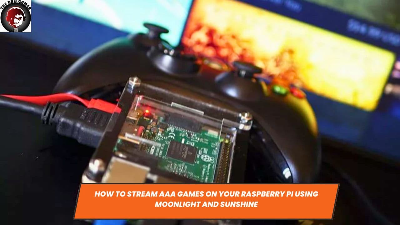 How to Stream AAA Games on Your Raspberry Pi Using Moonlight and Sunshine