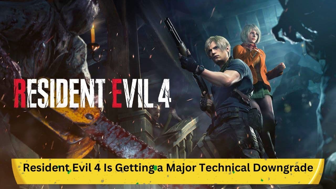 Resident Evil 4 Is Getting a Major Technical Downgrade