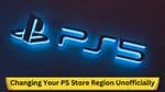 Guide to Changing Your PS Store Region Unofficially