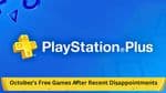 PlayStation Plus Subscribers Anticipate October's Free Games After Recent Disappointments