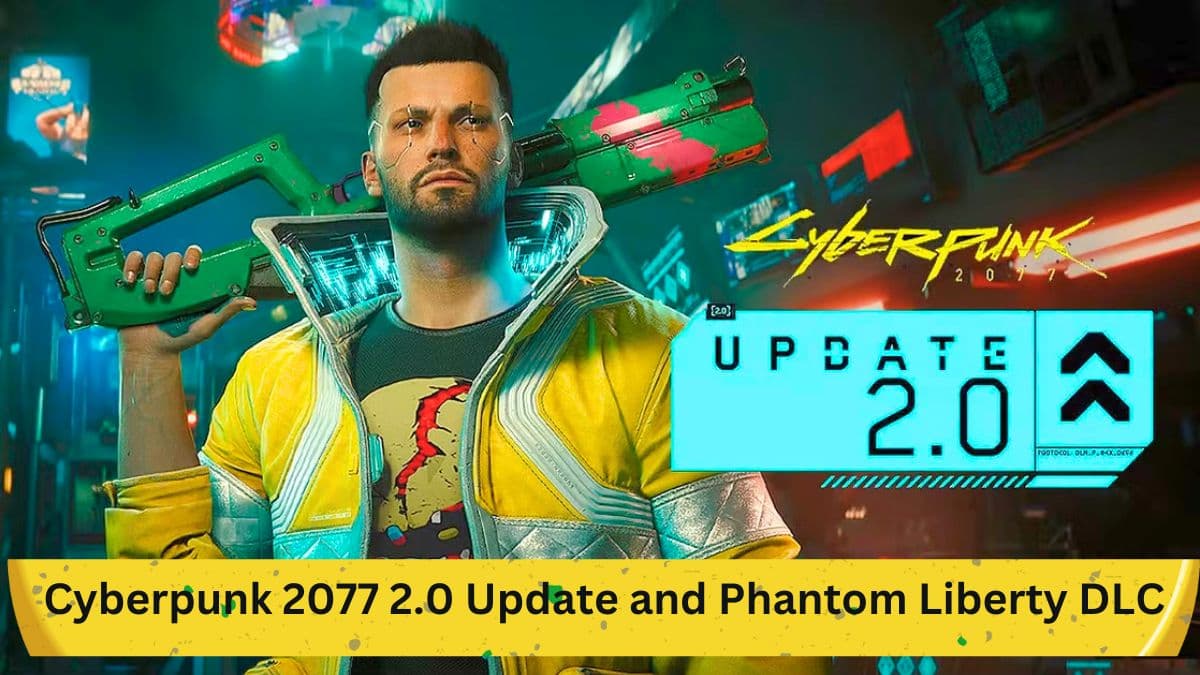 Cyberpunk 2077 2.0 Update and Phantom Liberty DLC