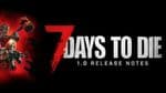 7 Days to Die Smashes Player Count Records After 1.0 Release