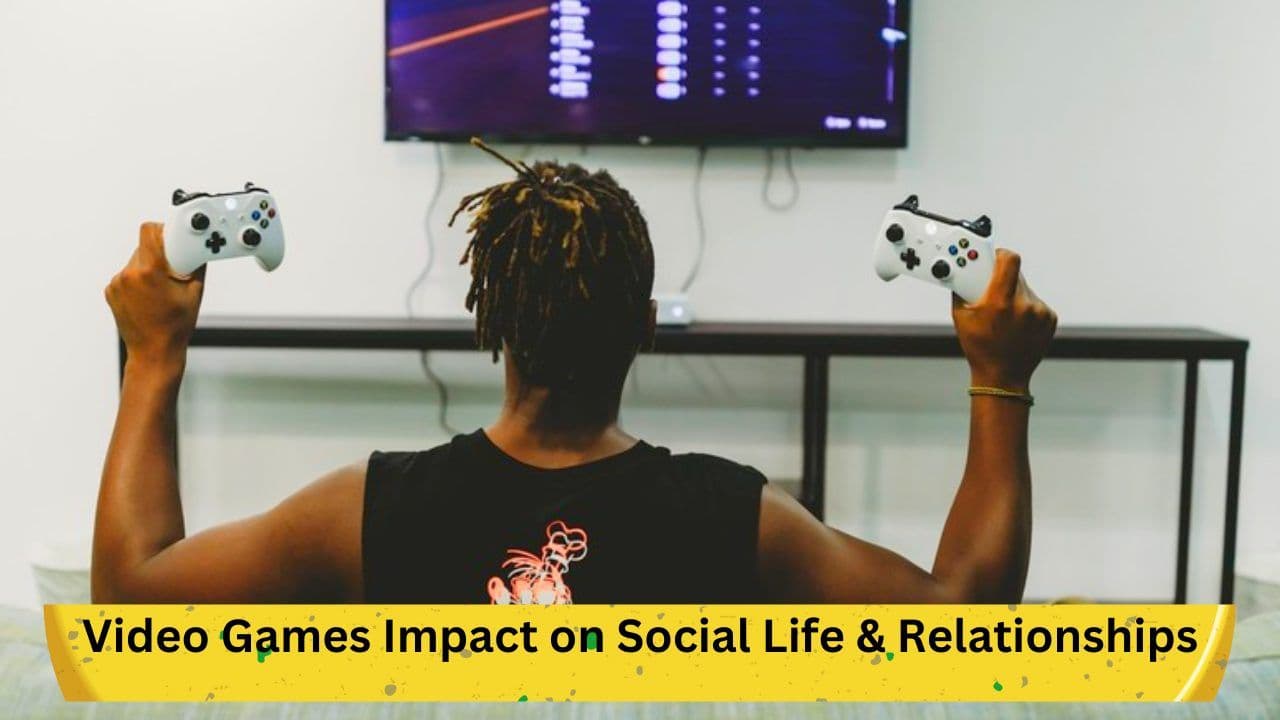 Virtual Bonds: Video Games Impact on Social Life &amp; Relationships