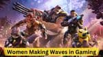 Power-Players: Women Making Waves in Gaming