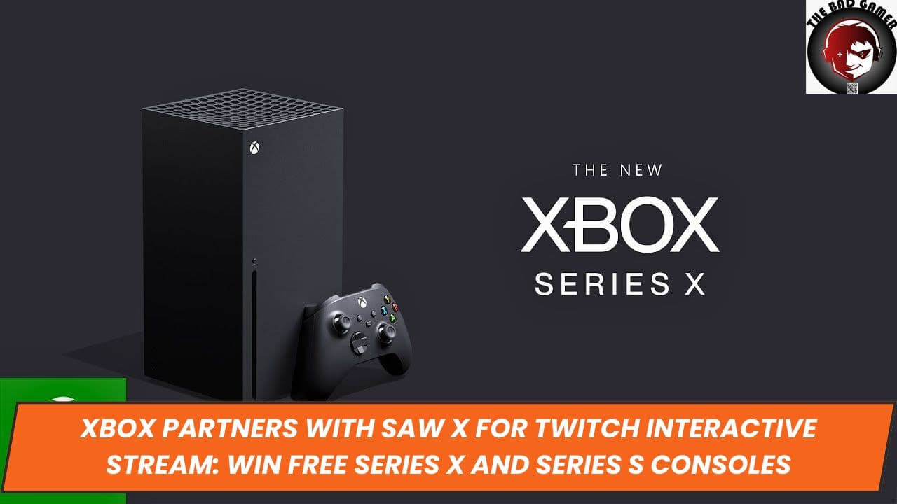 Xbox Partners with Saw X for Twitch Interactive Stream: Win Free Series X and Series S Consoles