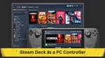 How to Use Your Steam Deck as a PC Controller: Two Comprehensive Methods