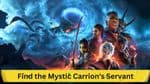 Complete Walkthrough for Baldur's Gate 3: "Find the Mystic Carrion's Servant" Quest