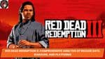 Red Dead Redemption 3: Comprehensive Analysis of Release Date, Rumours, and Platforms