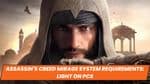 Assassin's Creed Mirage System Requirements: Light on PCs