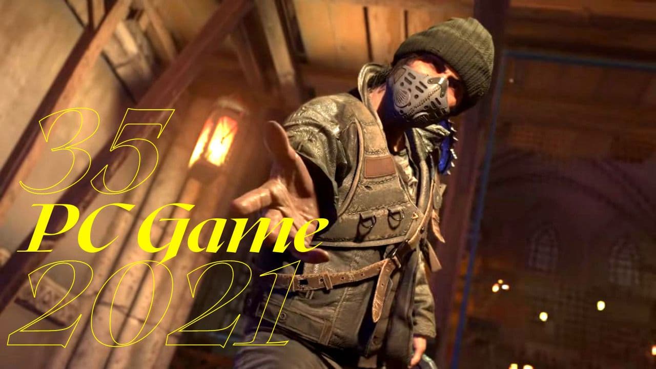Top 35 games coming in the year 2021, which people are eagerly waiting for.