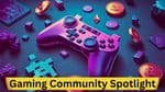 Gaming Community Spotlight: Top Influences and Streamers