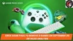Xbox Game Pass to Remove 8 Games on September 30: Detailed Analysis