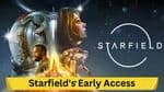 Starfield's Early Access Journey: Records, Sales, and Gameplay Insights