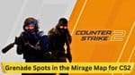 Understanding Essential Grenade Spots in the Mirage Map for CS2