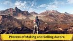 Starfield Guide: The Comprehensive Process of Making and Selling Aurora
