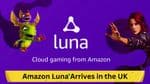 Amazon Luna Cloud Gaming Service Finally Arrives in the UK