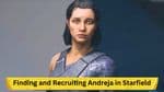 Finding and Recruiting Andreja in Starfield: A Detailed Guide