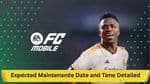 EA FC Mobile New Season: Expected Maintenance Date and Time Detailed