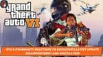 GTA 6 Community Reactions to Rockstar's Latest Update: Disappointment and Speculation