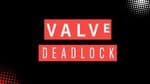 Unannounced Valve Game "Deadlock" Attracts Over 10,000 Players in Early Testing