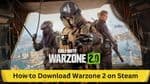 How to Download Warzone 2 on Steam