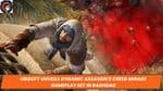 Ubisoft Unveils Dynamic Assassin's Creed Mirage Gameplay Set in Baghdad