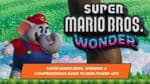 Super Mario Bros. Wonder: A Comprehensive Guide to New Power-ups