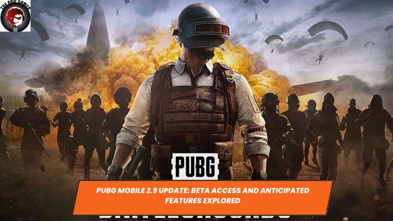 PUBG Mobile 2.9 Update: Beta Access and Anticipated Features Explored