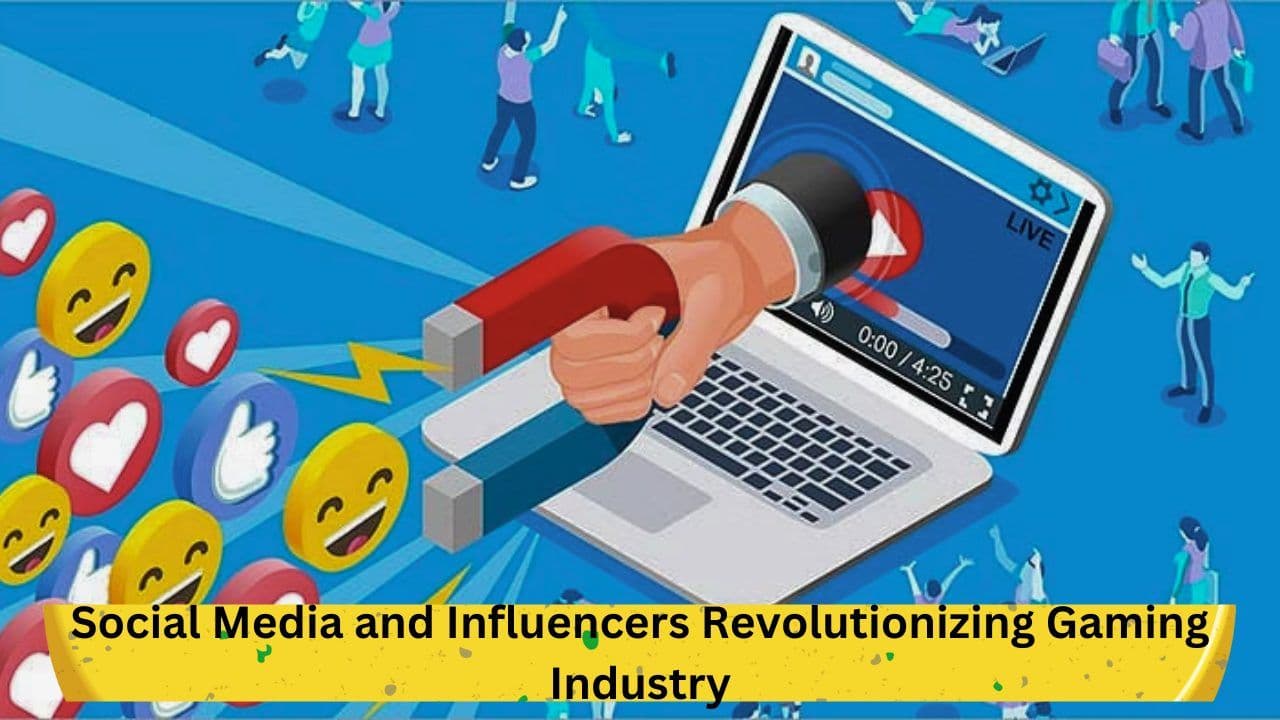 Impact of social media and influences on the gaming industry