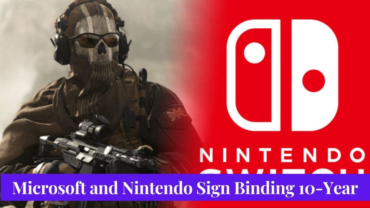 Microsoft and Nintendo Sign Binding 10-Year Contract to Bring Call of Duty to Nintendo Players