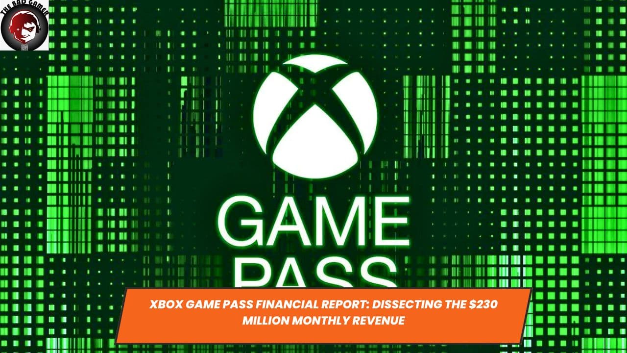 Xbox Game Pass Financial Report: Dissecting the $230 Million Monthly Revenue