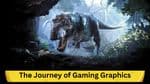 Pixels to Perfection: The Journey of Gaming Graphics