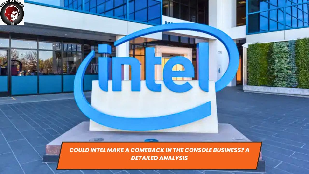Could Intel Make a Comeback in the Console Business? A Detailed Analysis