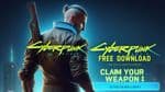 Cyberpunk 2077 Free Download Offer: Claim Your Weapon Today