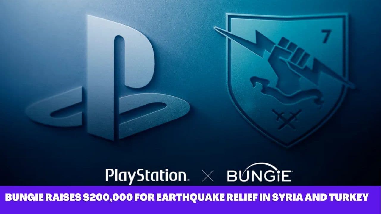 Bungie Raises $200,000 For Earthquake Relief In Syria And Turkey