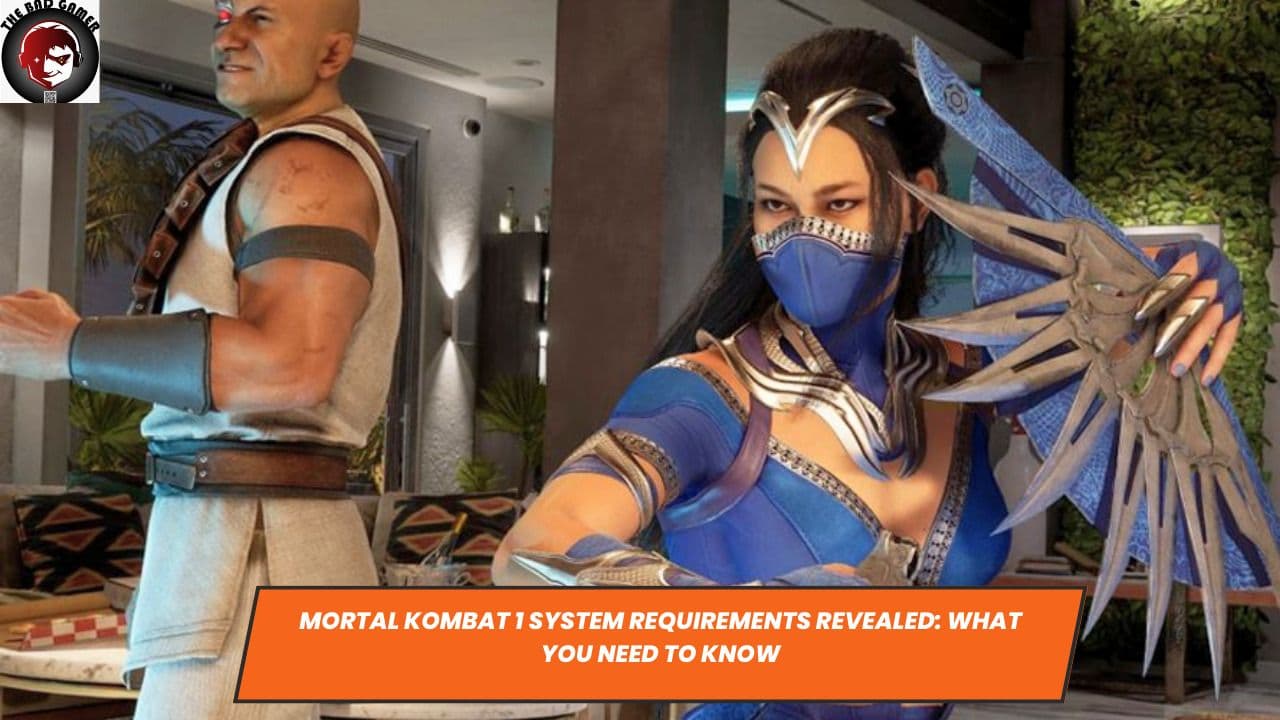 Mortal Kombat 1 System Requirements Revealed: What You Need to Know