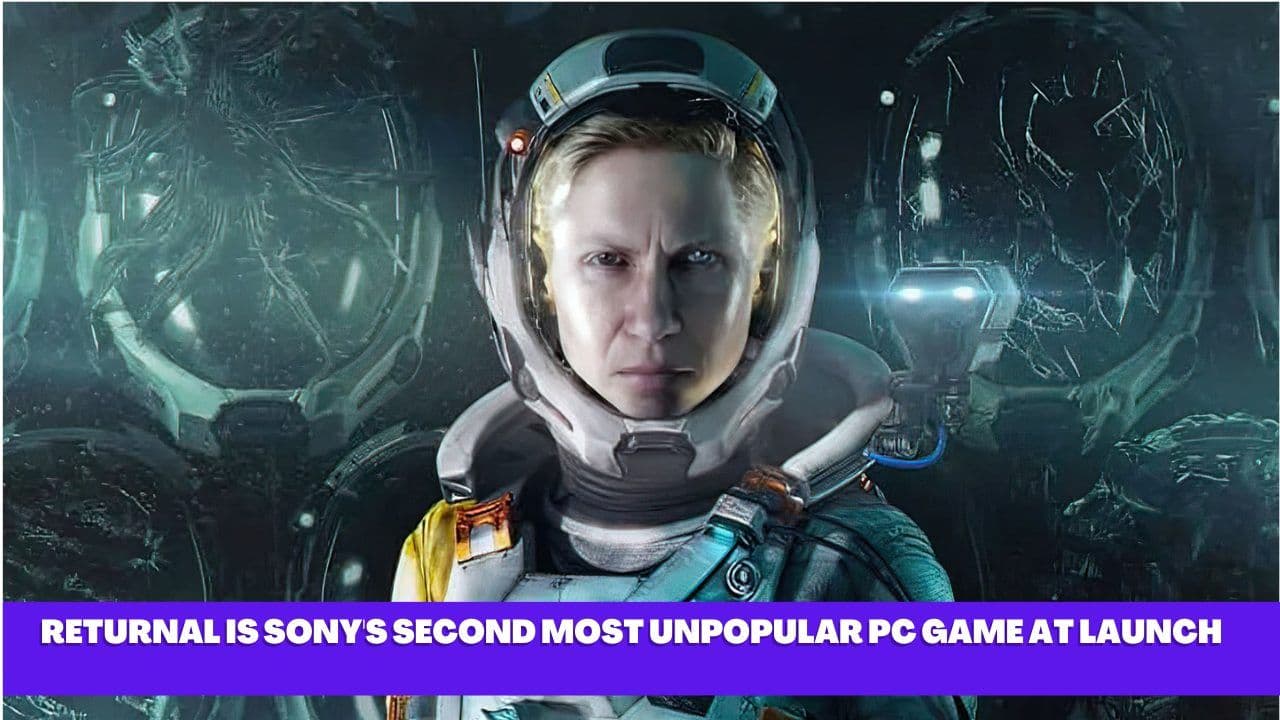 Returnal Struggles to Find Its Feet on PC: Second Most Unpopular Launch for Sony