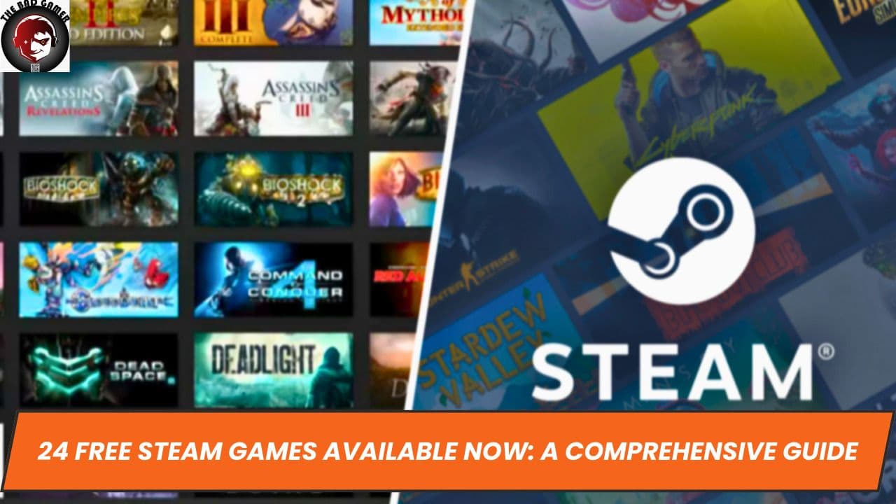 24 Free Steam Games Available Now: A Comprehensive Guide