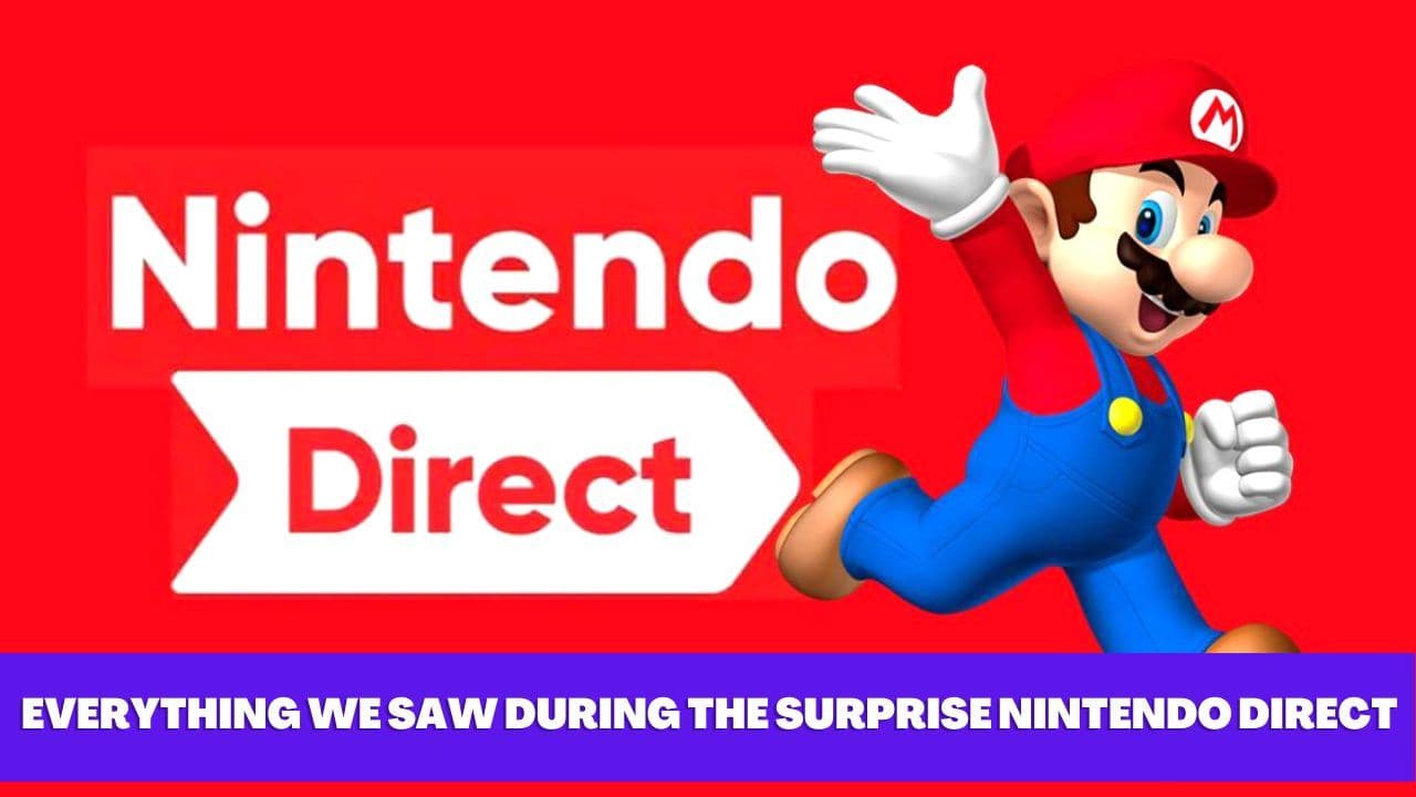 Nintendo Direct: The Most Exciting Announcements from the Surprise Event!