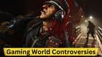 Gaming World Controversies: Recent Issues and Debates