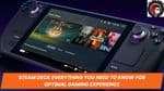 Steam Deck Everything You Need to Know for Optimal Gaming Experience