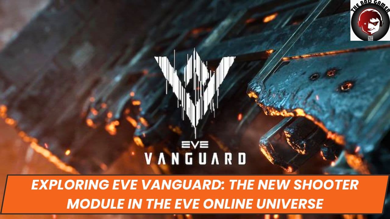 Exploring EVE Vanguard: The New Shooter Module in the EVE Online Universe